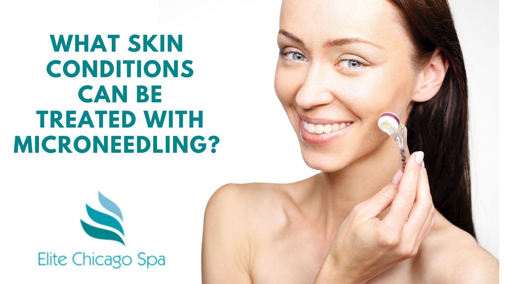 You are currently viewing What Skin Conditions Can Be Treated With Microneedling?